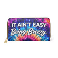 It Ain’t Easy Being Breezy Tie-Dye Zip Wallet